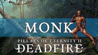 Pillars of Eternity 2 Deadfire Guide: Monk