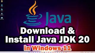 How to Download & Install Java JDK 20 on Windows 11 with JAVA HOME