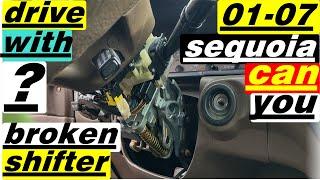 2001 2007 toyota sequoia broken shifter loose can you drive it with the shifter broken? find out