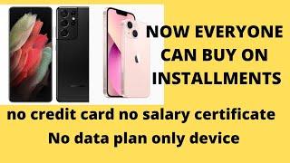 I bought iphone 12 pro on installment no credit card no salary certificate here is how