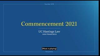 UC Hastings Commencement Ceremony 2021