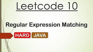 Leetcode 10 Regular Expression Matching (Java) - Beats 100%