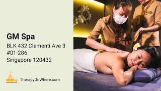 GM Spa @ 432 Clementi Avenue 3, SG | Singapore Massage and Spa | TherapyGoWhere.com