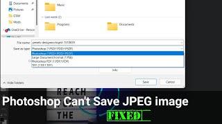 Photoshop Can't Save JPG JPEG PNG GIF | Here's How you Can Save Image