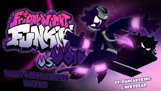 Friday Night Funkin': Vs. Void Week 2 {With Voice Acting ft. @PancakeKINGArchive & @Tanuki869}