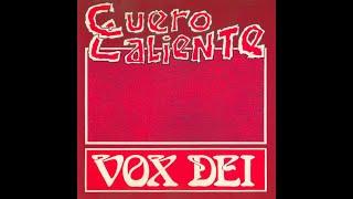 Vox Dei - Cuero Caliente (Full Album)