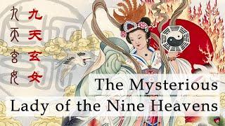 Lady of the Nine Heavens (Jiu Tian Xuan Nu) and the I Ching