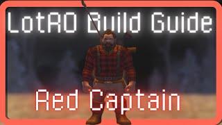 Red Captain Build | LotRO | Level 50 | Update 1