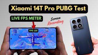 Xiaomi 14T Pro PUBG/BGMI Test 120 FPS- Live FPS Meter, Battery and Heating | PUBG New Update 3.4