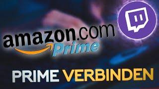 TWITCH PRIME ACCOUNT VERBINDEN | Twitch Tutorial [GERMAN / DEUTSCH]