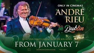 André Rieu in Dublin | Cineplex