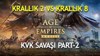 K2 VS K8 KVK SAVAŞIMIZ - Part-2 - Age of Empires Mobile