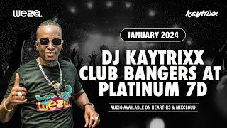 DJ KAYTRIXX Jan 2024 ️ Club BANGERS  (Mr. WEZA at 7D NAX)   PT 1