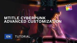 mTitle Cyberpunk FCPX Plugin - Advanced Customization - MotionVFX