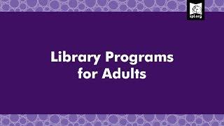 Library Programs for Adults