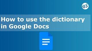 How to use the dictionary in Google Docs