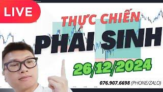 TRỰC TIẾP: Thực chiến Phái Sinh thứ Năm ngày 26/12/2024 (phiên Sáng) | Vinh Quyền Phái Sinh