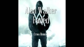 Alan Walker-Faded(Cross Remix)[ELECTRO HOUSE]