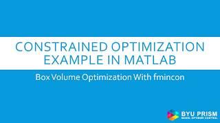 Matlab Fmincon Optimization Example: Constrained Box Volume