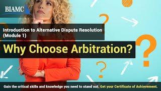 Why Choose Arbitration?