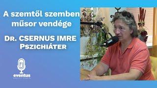 Ott volt a lehetőség, csak gyávák voltak élni...- Beszélgetés Csernus Imrével-127.adás