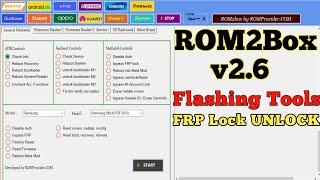 ROM2Box v2.6 Crack 2022 || SAMSUNG OPPO Vivo Xiaomi Nokia One Click UNLOCK FRP Tool Factory Reset