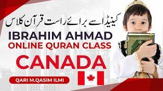 IBRAHIM AHMAD Online Quran Class || From CANADA For Online Quran Teachers By Qari MQasim Ilmi