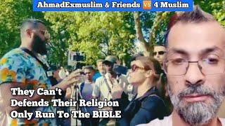 AhmadExmuslim & Friends  4 Muslim - They Can't Defends Their Religion Only Run To The BIBLE |Q&A