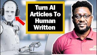 Make AI Articles human written in 2 minutes - Free AI detector for article writers