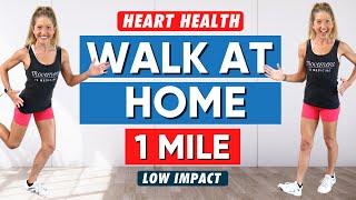 Heart Health 1 Mile Walk at Home (Low Impact! 20 minutes!)