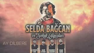 Selda Bağcan & Sokak Çalgıcıları - Ay Dilbere