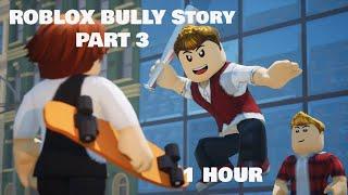 ROBLOX BULLY Story PART 3 - ️ NEFFEX - Cold ️ - 1 HOUR