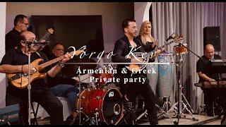 Yorgo Kev -  Armenian & Greek Private Party