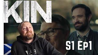 KIN - Season 1 Episode 1 - Reaction - Scotsman First Time Watching #reaction #firsttime