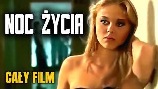 NOC ŻYCIA (2010) | Krótki Film | Cały Film Po Polsku | Dramat