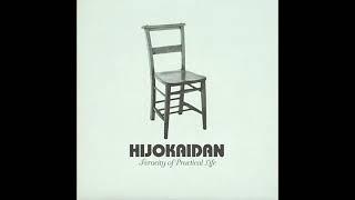 Hijokaidan - Ferocity of Practical Life