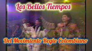 Los Bellos Tiempos del Movimiento Regio Colombiano en la TV 