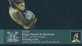 Serge Devant & Damiano feat. Camille Safiya - Fearing Love (Jamie Jones & Lee Foss Remix)