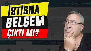 İstisna belgesi kaç günde çıkar -  İstisna belgesi takibi ve sorgulama