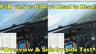 P3Dv2.5 vs P3Dv3 Face Off - *First Look, Overview & Side by Side Benchmark*