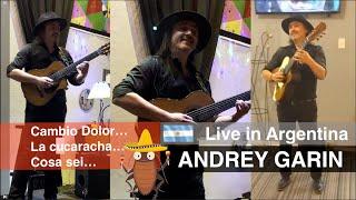 Andrey Garin - Live in Argentina