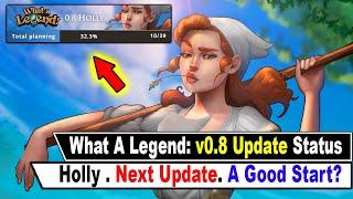 What a Legend v0.8: A Good Start?