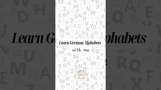 German A1|German Alphabets|German Pronunciation #germanforbeginners#germanpronunciation #deutsch