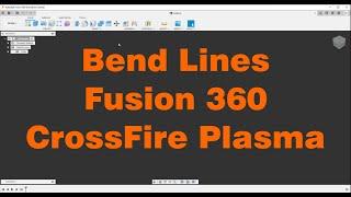 Cutting Bend Lines - Fusion 360 - Langmuir CrossFire Plasma Table