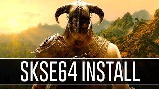 How to Install SKSE64 for Skyrim Special Edition (2018) - Script Extender v2.0.6