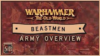 Old World Army Guide: Beastmen Brayherd Overview