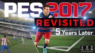 [TTB] REVISITING PES 2017 FIVE YEARS LATER! | A MORE ENJOYABLE ARCADEY EXPERIENCE