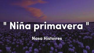 Niña Primavera | Nasa Histoires | Letra