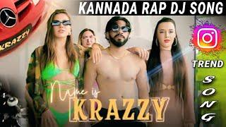 KANNADA KRAZZY RAP DJ MIX SONG  INSTAGRAM TRENDING SONG  #krazzy #song #viralvideo #new #rap