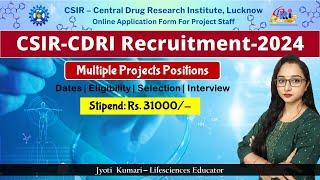 CSIR CDRI Project Recruitment-2024 || Complete Details